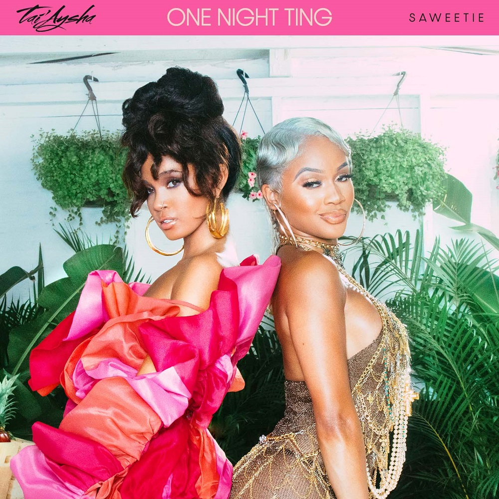 TAI’AYSHA、Saweetieをフィーチャリングした「ONE NIGHT TING」を公開!ダンスホール・クラシック「Ting A Ling」をサンプリング