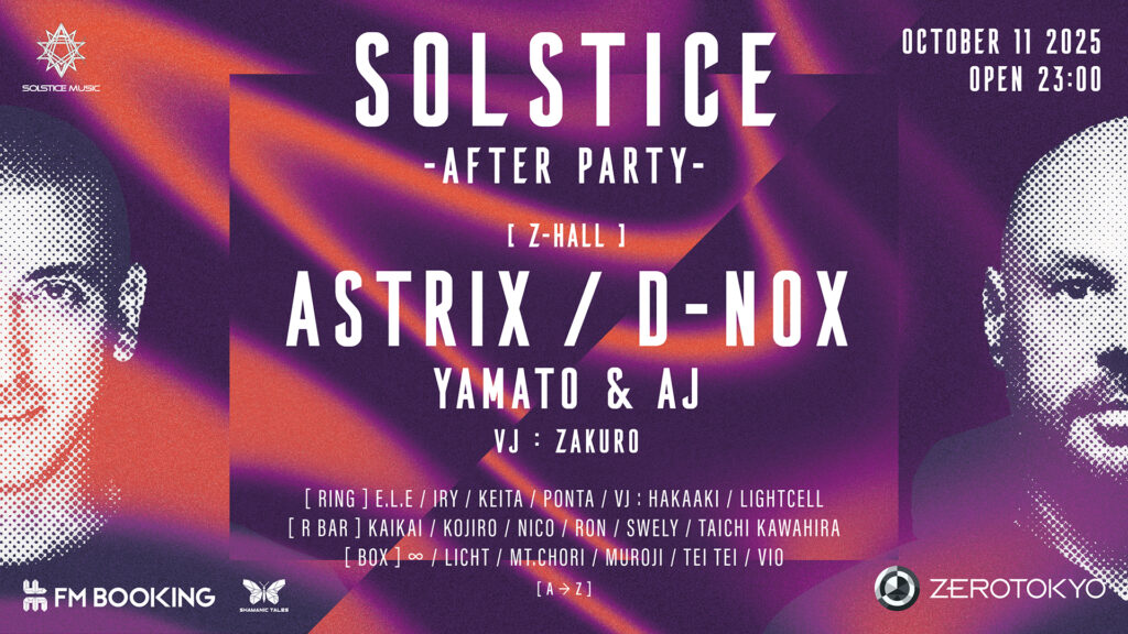 「ageHa THE FESTIVAL “SOLSTICE”」のアフターパーティーが新宿歌舞伎町のZEROTOKYOで開催決定!