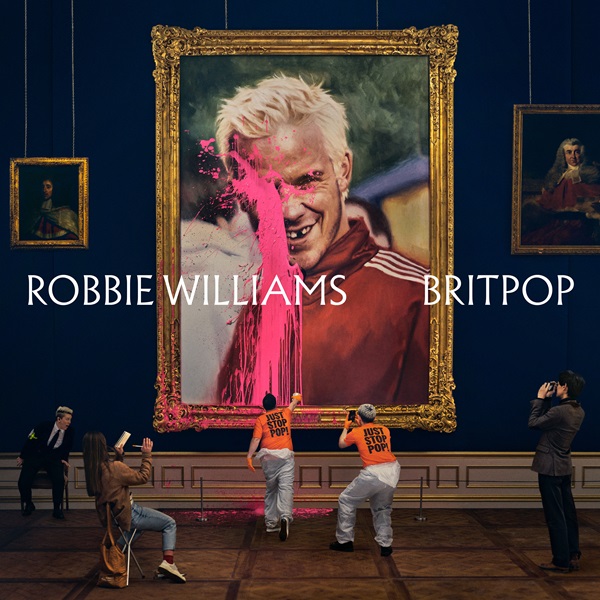 Robbie Williams、最新アルバム『BRITPOP』がUKアルバム・チャートで初登場1位獲得!全英1位アルバム数でビートルズを抜き史上最多記録を樹立!