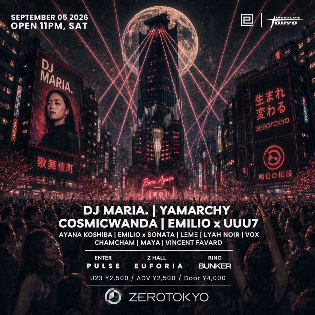 Euforia、BUNKER、Nightlife TokyoがZEROTOKYOでひとつに。東京のアンダーグラウンドを生きるDJ MARIA.とYAMARCHY出演